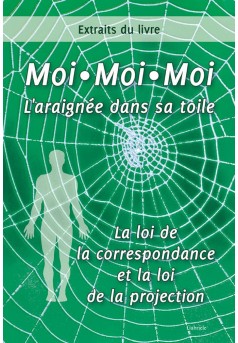 Extraits du livre Moi - Moi - Moi  L'araignée dans sa toile - Couverture Ebook auto édité