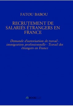 RECRUTEMENT DE SALARIÉS ÉTRANGERS EN FRANCE - Couverture de livre auto édité