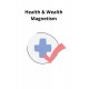 Health & Wealth Magnetism