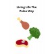 Living Life The Paleo Way