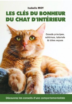 Les clés du bonheur du chat d'intérieur - Couverture de livre auto édité