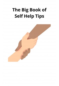 The Big Book of Self Help Tips - Couverture Ebook auto édité
