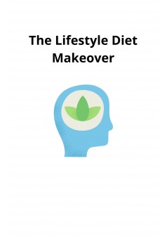 The Lifestyle Diet Makeover - Couverture Ebook auto édité