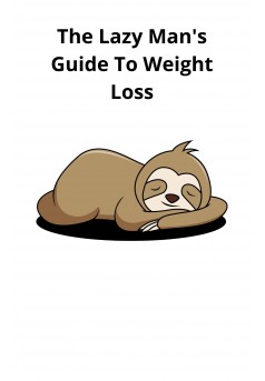 The Lazy Man's Guide To Weight Loss - Couverture Ebook auto édité