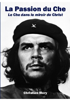 Couverture du livre autoédité La Passion du Che