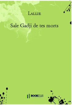 Sale Gadji de tes morts - Couverture de livre auto édité