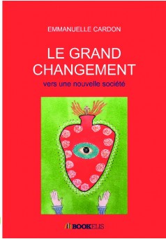 LE GRAND CHANGEMENT   - Couverture de livre auto édité