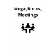 Mega_Bucks_Meetings