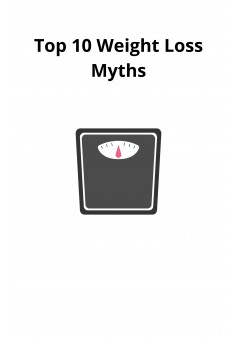 Top 10 Weight Loss Myths - Couverture Ebook auto édité