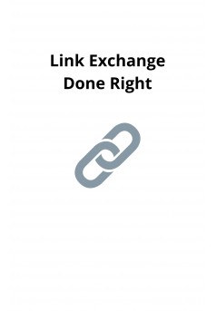 Link Exchange Done Right - Couverture Ebook auto édité
