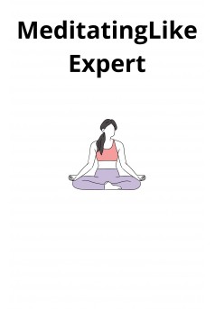 MeditatingLikeExpert - Couverture Ebook auto édité