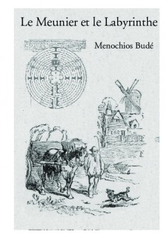 Le Meunier et le Labyrinthe - Couverture de livre auto édité