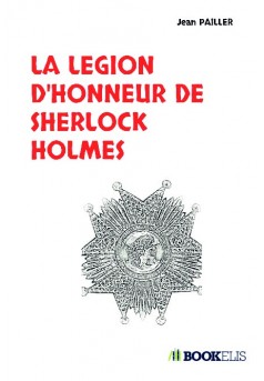 LA LEGION D'HONNEUR DE SHERLOCK HOLMES - Couverture de livre auto édité