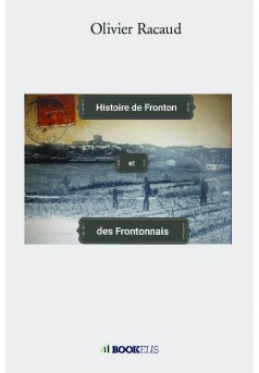Histoire de Fronton et des Frontonnais - Couverture de livre auto édité