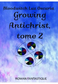 Growing Antichrist, tome 2 - Couverture de livre auto édité