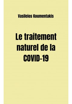 Le Traitement Naturel de la COVID-19 - Couverture Ebook auto édité