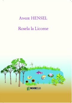 Rosela la Licorne - Couverture de livre auto édité