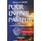 Pour en finir avec Pasteur - 5e éditions