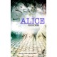 Alice, Origines