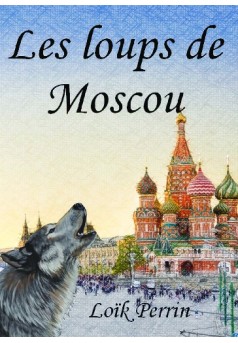 Les loups de Moscou - Couverture de livre auto édité