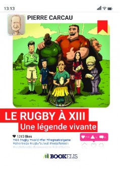 Le Rugby à XIII - Couverture de livre auto édité