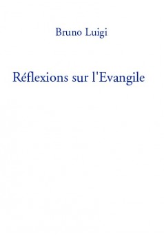 Réflexions sur l'Evangile - Couverture de livre auto édité