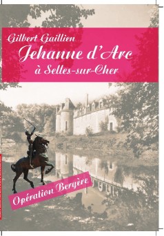 Jehanne d'Arc à Selles-sur-Cher - Couverture de livre auto édité