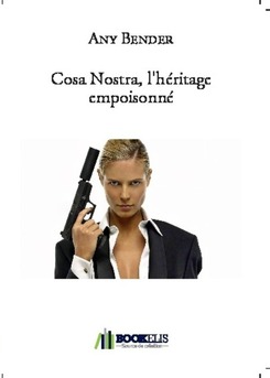 Cosa Nostra, l'héritage empoisonné - Couverture de livre auto édité