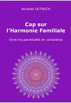 Cap sur l'Harmonie Familiale - Couverture de livre auto édité