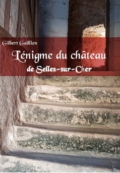 L'énigme du château de Selles-sur-Cher - Couverture Ebook auto édité