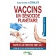 Vaccins,  un génocide planétaire  - 4e édition
