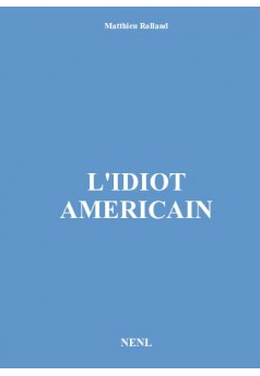 L'idiot américain - Couverture de livre auto édité
