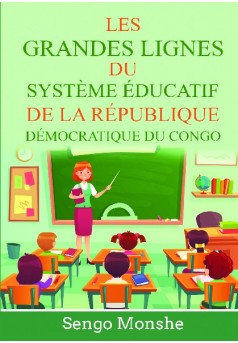 LES GRANDES LIGNES DU SYSTÈME ÉDUCATIF EN RÉPUBLIQUE DEMOCRATIQUE DU CONGO - Couverture de livre auto édité