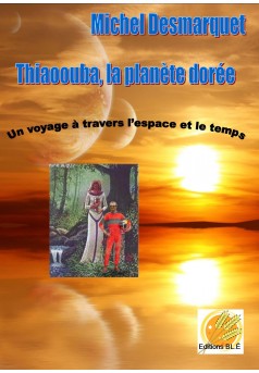 Thiaoouba, la planète dorée - Couverture Ebook auto édité
