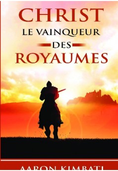 CHRIST LE VAINQUEUR DES RYAUMES - Couverture de livre auto édité