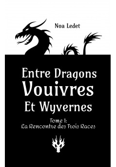 Entre Dragons, Vouivres et Wyvernes - Couverture Ebook auto édité