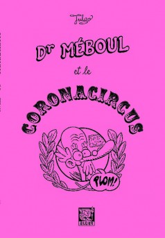 Dr Méboul et le Coronacircus - Couverture de livre auto édité