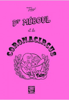 Dr Méboul et le Coronacircus - VERSION CARTONNÉE - Couverture de livre auto édité