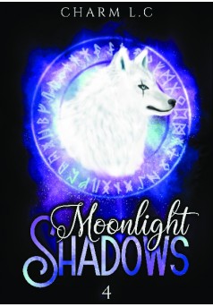 Moonlight Shadows Tome 4 - Couverture de livre auto édité