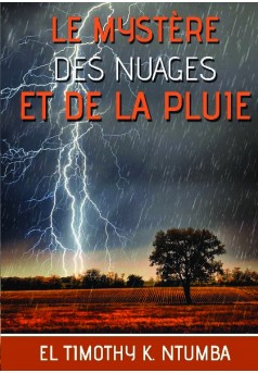 LE MYSTÈRE Des Nuages Et la Pluie - Couverture de livre auto édité