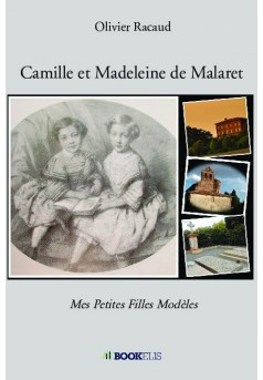 Camille et Madeleine de Malaret - Couverture de livre auto édité