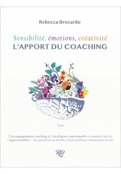 Sensibilité, émotions, créativité : l’apport du coaching - Couverture Ebook auto édité