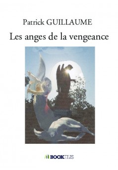 Les anges de la vengeance - Couverture de livre auto édité