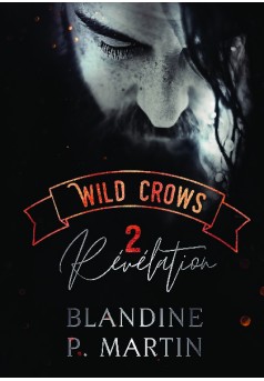 Wild Crows - 2. Révélation - Couverture de livre auto édité