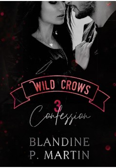 Wild Crows - 3. Confession - Couverture de livre auto édité