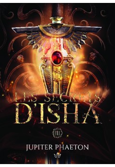 Les secrets d'Isha - Tome 3 - Couverture de livre auto édité