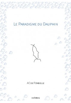 Le Paradigme du Dauphin - Couverture de livre auto édité