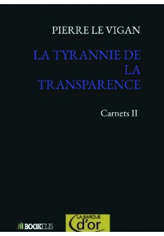 LA TYRANNIE DE LA TRANSPARENCE - Couverture de livre auto édité