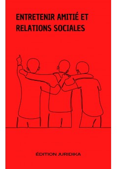 Entretenir amitié Et Relations sociales - Couverture Ebook auto édité