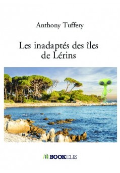 Les inadaptés des îles de Lérins  - Couverture de livre auto édité